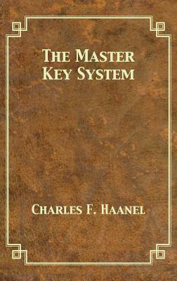 The Master Key System by Charles F. Haanel