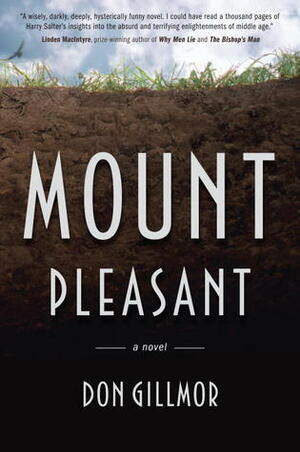 Mount Pleasant by Don Gillmor