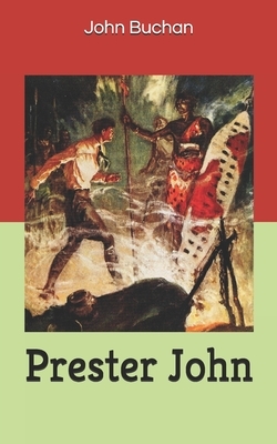 Prester John by John Buchan