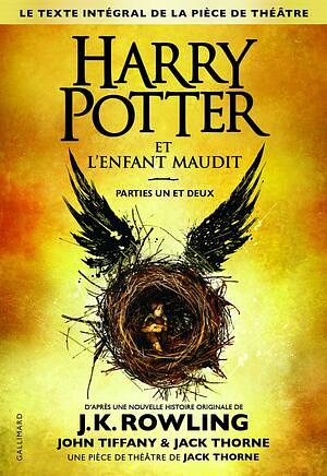 Harry Potter et l'Enfant Maudit - Parties un et deux by Jack Thorne