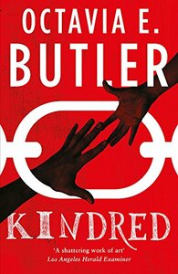 Kindred by Octavia E. Butler