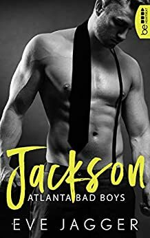 Atlanta Bad Boys - Jackson by Eve Jagger