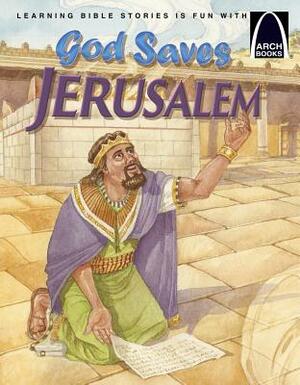 God Saves Jerusalem by Larry Burgdorf