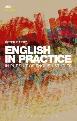 English in Practice: In Pursuit of English Studies by Peter Barry