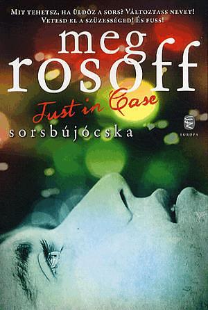 Just in Case - Sorsbújócska by Meg Rosoff