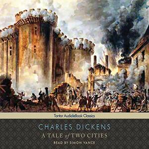 A Tale of Two Cities by Charles Dickens