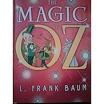 The Magic of Oz: Books Eleven Through Fifteen of the Oz Series by L. Frank Baum