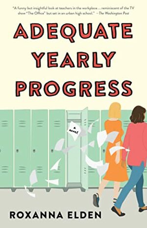 Adequate Yearly Progress by Roxanna Elden