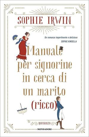 Manuale per signorine in cerca di un marito by Sophie Irwin