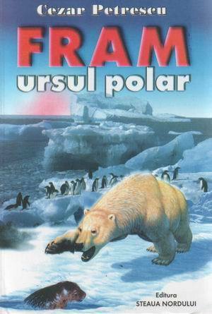 Fram, ursul polar by Cezar Petrescu