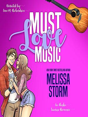 Must Love Music by Melissa Storm, Melissa Storm