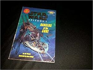 Star Wars Episode 1: Dangers Of The Core by Jim Thomas