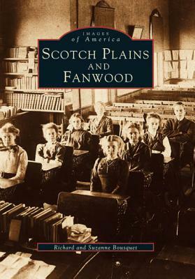 Scotch Plains and Fanwood by Richard Bousquet, Suzanne Bousquet