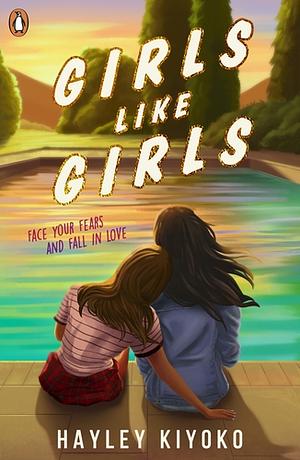 Girls Like Girls by Hayley Kiyoko