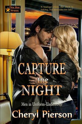 Capture the Night by Cheryl Pierson