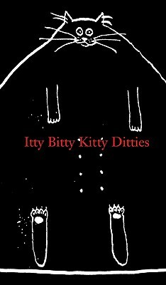 Itty Bitty Kitty Ditties by 