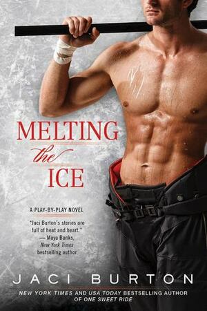 Melting the Ice by Jaci Burton