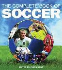 The Complete Book of Soccer by Chris Hunt