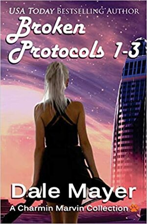 Broken Protocols by Dale Mayer