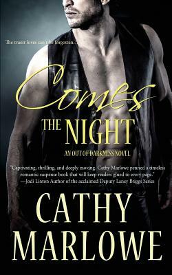 Comes the Night by Cathy Marlowe