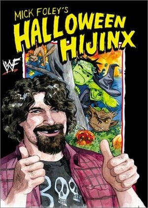 Mick Foley's Halloween Hijinx by Jill Thompson, Mick Foley