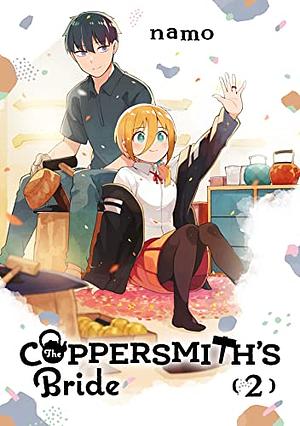 The Coppersmith's Bride: Volume 2 by namo