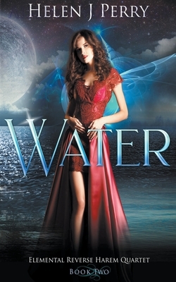 Water: Elemental Reverse Harem Quartet by Helen J. Perry