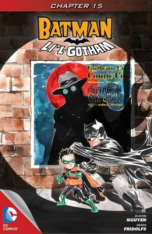 Batman:Li'l Gotham #15 by Dustin Nguyen, Derek Fridolfs