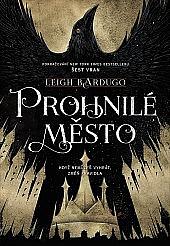 Prohnilé město by Leigh Bardugo