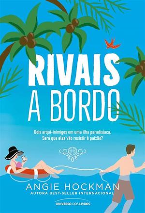 Rivais a bordo by Angie Hockman