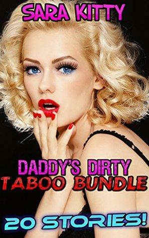 Daddy's Dirty Taboo Bundle by Sara Kitty