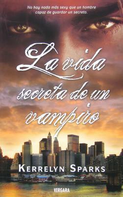 La vida secreta de un vampiro by Kerrelyn Sparks