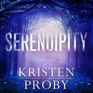 Serendipity by Kristen Proby