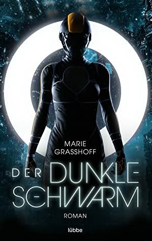 Der Dunkle Schwarm  by Marie Graßhoff