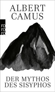 Der Mythos des Sisyphos by Albert Camus