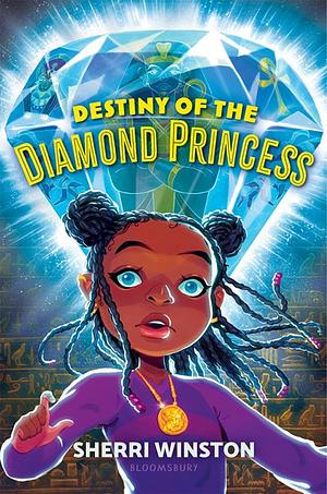 Destiny of the Diamond Princess by Sherri Winston
