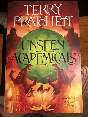 Unseen Academicals: A Discworld Novel by Terry Pratchett