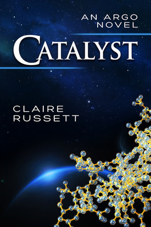 Catalyst by Claire Russett