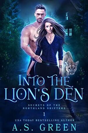 Into the Lion's Den by A.S. Green