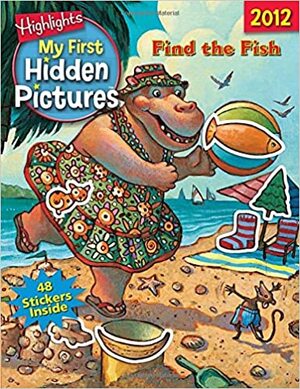 Find the Fish: My First Hidden Pictures 2012 by Mary GrandPré