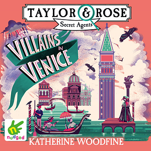 Villains in Venice  by Katherine Woodfine