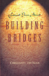 Building Bridges: Christianity and Islam by Fouad Elias Accad, Dale Forehand, Jena Forehand