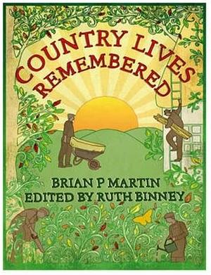 Country Lives Remembered by Ruth Binney
