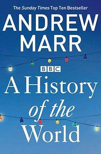 A History of the World by Andrew Marr