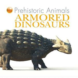 Armored Dinosaurs by David West