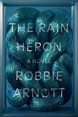 The Rain Heron by Robbie Arnott