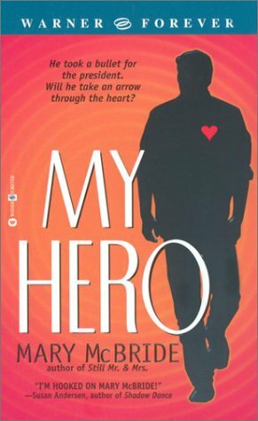 My Hero by Mary McBride