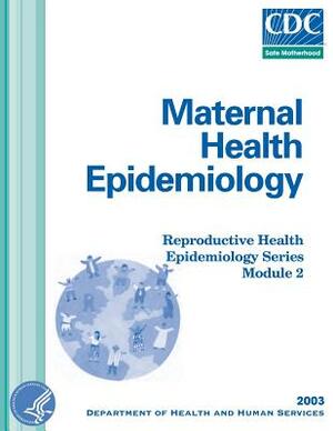 Maternal Health Epidemiology by Department of Health and Human Services