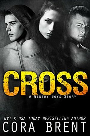 Cross by Cora Brent