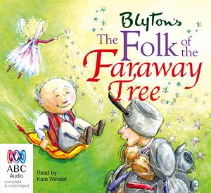 The Folk of the Faraway Tree by Enid Blyton